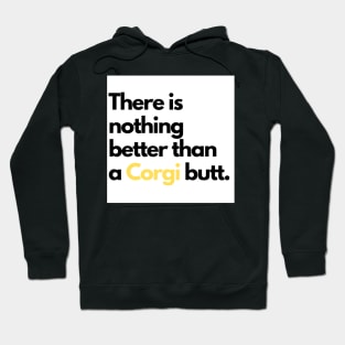 There is nothing better than a Corgi butt. Hoodie